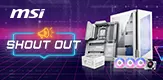 MSI Shout Out Promo