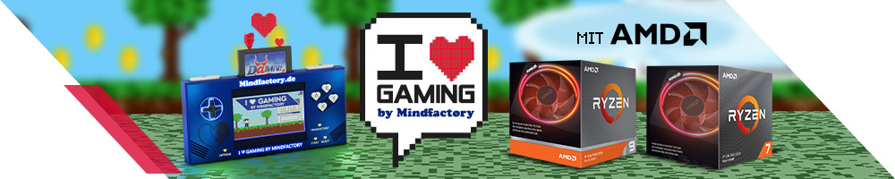 I Love Gaming by MF mit AMD I Love Gaming by MF mit AMD