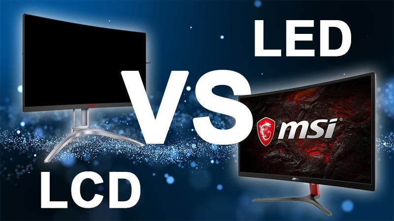 LED vs LCD