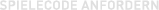 Spielecode anfordern