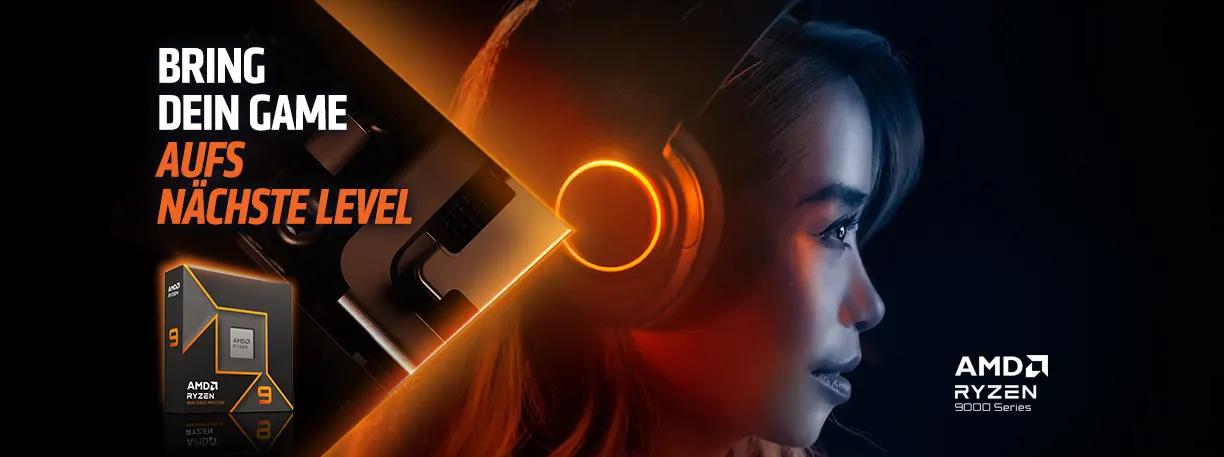 BRING DEIN GAME AUFS NCHSTE LEVEL - AMD RYZEN 9000 SERIES