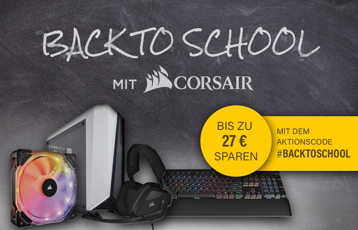 Back To School mit Corsair Back To School mit Corsair