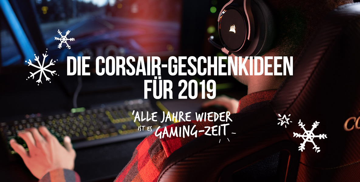Die Corsair-Geschenkideen 2019 Die Corsair-Geschenkideen 2019