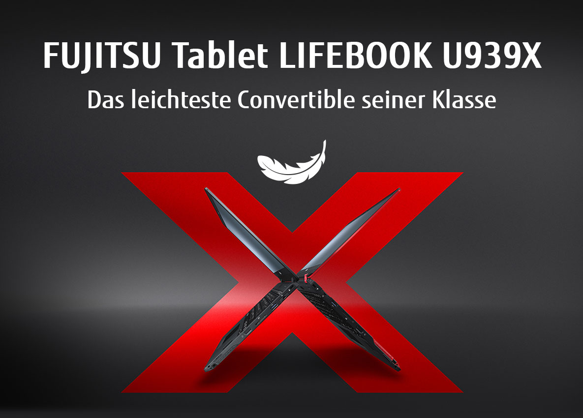 FUJITSU LIFEBOOK U939X - Das leichteste Convertible seiner Klasse FUJITSU LIFEBOOK U939X - Das leichteste Convertible seiner Klasse