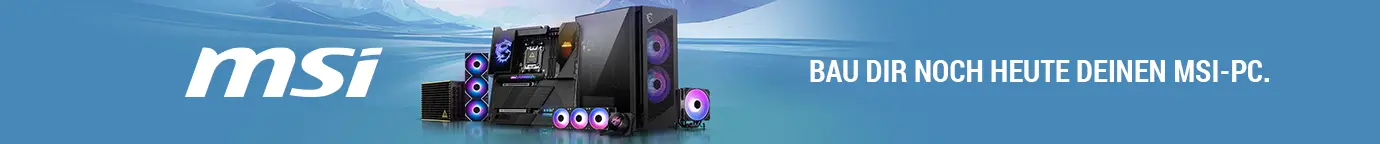 Bau dir deinen MSI PC