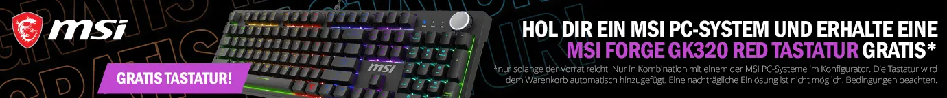 HOL DIR EIN MSI PC-SYSTEM UND ERHALTE EINE MSI FORGE GK320 RED TASTATUR GRATIS