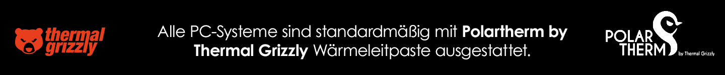 Alle PC-Systeme sind standardmig mit Polartherm by Thermal Grizzly Wrmeleitpaste ausgestattet.