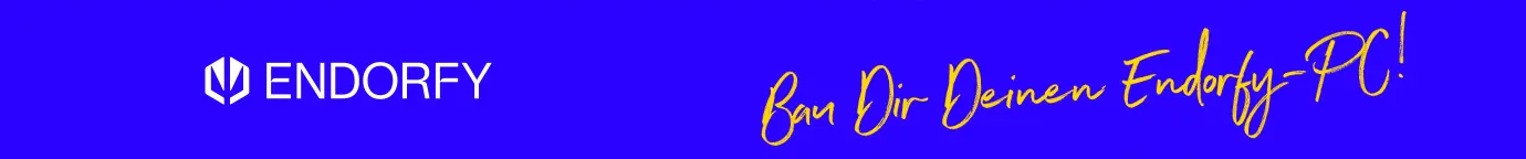 Bau dir deinen Endorfy PC