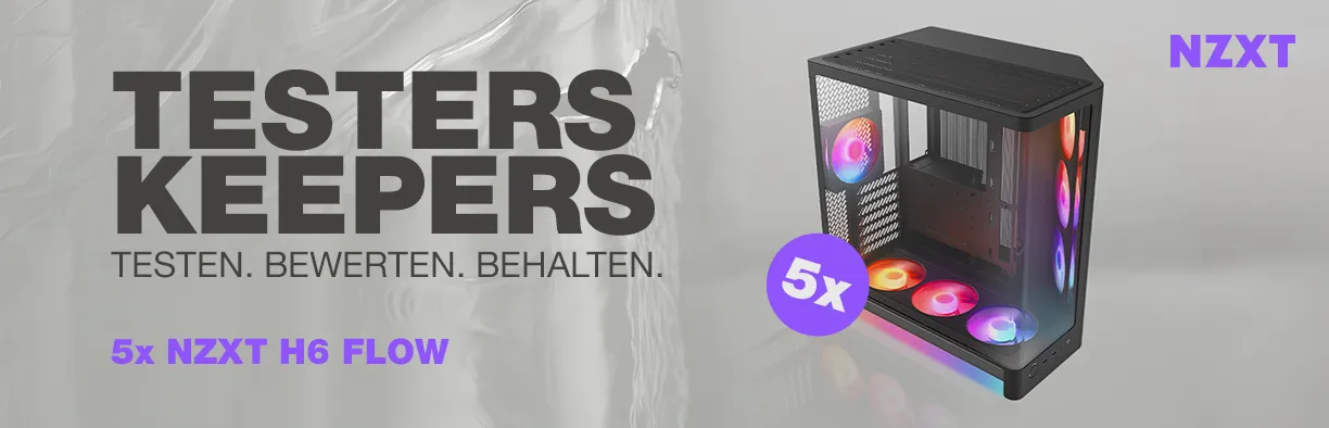 Produkttester gesucht f�r 5x NZXT H6 Flow